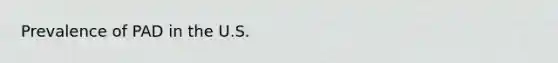Prevalence of PAD in the U.S.