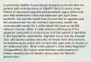 A previously healthy 5-year-old girl presents to the ED with her parents with a temperature of 100.8°F (38.2°C) and a 2-day history of decreased appetite and persistent vague abdominal pain with tenderness in the mid-abdomen and right lower quadrant. Her parents report that she has had no appetite and felt nauseous but has not vomited. Laboratory results are unremarkable except for a white blood cell count of 16,000 cells/mL (normal, 4500- 11,000 cells/mL).Ultrasound of the abdomen and pelvis is inconclusive, and the patient is admitted to the hospital for observation. Eighteen hours into her hospital stay, she passes copious amounts of bloody stool. She remains hemodynamically stable with normal vital signs and no change in her abdominal pain. What is this patient's most likely diagnosis? (A)Appendicitis (B) Colonic arteriovenous malformation (C) Colonic diverticulitis (D) Gastric stress ulcer (E) Meckel's diverticulitis