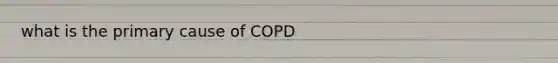 what is the primary cause of COPD