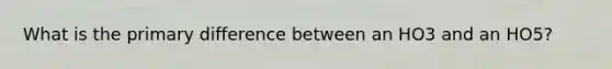 What is the primary difference between an HO3 and an HO5?