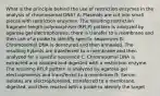 What is the principle behind the use of restriction enzymes in the analysis of chromosomal DNA? A: Plasmids are cut into small pieces with restriction enzymes. The resulting restriction fragment length polymorphism (RFLP) pattern is analyzed by agarose gel electrophoresis; there is transfer to a membrane and then use of a probe to identify specific sequences B: Chromosomal DNA is denatured and then annealed. The resulting hybrids are transferred to a membrane and then analyzed for a specific sequence C: Chromosomal DNA is extracted and isolated and digested with a restriction enzyme. The resulting RFLP pattern is analyzed by agarose gel electrophoresis and transferred to a membrane D: Serum isolates are electrophoresed, transferred to a membrane, digested, and then reacted with a probe to identify the target