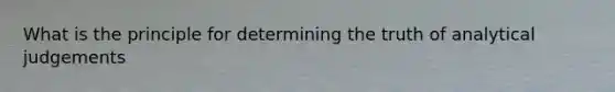 What is the principle for determining the truth of analytical judgements