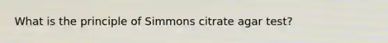 What is the principle of Simmons citrate agar test?