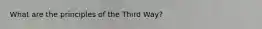 What are the principles of the Third Way?