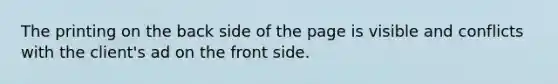 The printing on the back side of the page is visible and conflicts with the client's ad on the front side.