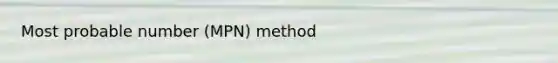 Most probable number (MPN) method