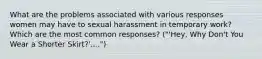 What are the problems associated with various responses women may have to sexual harassment in temporary work? Which are the most common responses? ("'Hey, Why Don't You Wear a Shorter Skirt?'....")