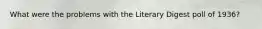 What were the problems with the Literary Digest poll of 1936?