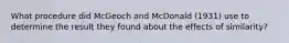 What procedure did McGeoch and McDonald (1931) use to determine the result they found about the effects of similarity?