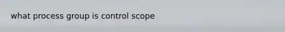 what process group is control scope