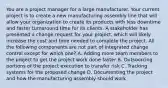 You are a project manager for a large manufacturer. Your current project is to create a new manufacturing assembly line that will allow your organization to create its products with less downtime and faster turnaround time for its clients. A stakeholder has presented a change request for your project, which will likely increase the cost and time needed to complete the project. All the following components are not part of integrated change control except for which one? A. Adding more team members to the project to get the project work done faster B. Outsourcing portions of the project execution to transfer risk C. Tracking systems for the proposed change D. Documenting the project and how the manufacturing assembly should work