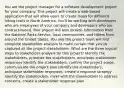 You are the project manager for a software development project for your company. This project will create a web-based application that will allow users to create maps for different hiking trails in North America. You'll be working with developers who are employees of your company and developers who are contract-based. Your project will also include information from the National Parks Service, local communities, and hikers from around the United States. You and the project team will first complete stakeholder analysis to make certain that you've captured all the project stakeholders. What are the three logical steps to stakeholder analysis for this project? Identify the stakeholders, prioritize the stakeholders, anticipate stakeholder responses Identify the stakeholders, confirm the project scope, communicate the project plan Identify the stakeholders, anticipate stakeholder responses, create a response strategy Identify the stakeholders, meet with the stakeholders to address concerns, create a stakeholder response plan