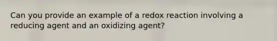 Can you provide an example of a redox reaction involving a reducing agent and an oxidizing agent?