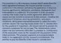 The provision in a life insurance contract which states that the entire agreement between the insurer and the insured is contained in the contract, including the application if attached, insuring agreements, exclusions, conditions, declarations and endorsements is called the: The provision in a life insurance contract that states that the entire agreement between the insurer and the insured is contained in the contract, including the application if attached, insuring agreements, exclusions, conditions, declarations and endorsements is called the entire contract clause. The insuring clause states that in consideration for the payment of a premium, the insurer agrees to provide life insurance protection for the insured. The consideration clause states that the insurance protection is provided in consideration of the application made by the insured and the payment of the initial premium. The premium payment and representations made in the application are the insured's consideration. The promise to pay the benefits is the insurer's consideration.