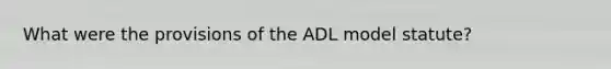 What were the provisions of the ADL model statute?