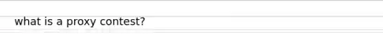 what is a proxy contest?