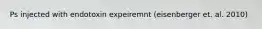 Ps injected with endotoxin expeiremnt (eisenberger et. al. 2010)