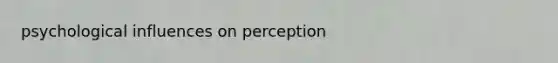 psychological influences on perception