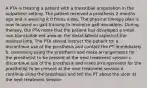 A PTA is treating a patient with a transtibial amputation in the outpatient setting. The patient received a prosthesis 2 months ago and is wearing it 8 hours a day. The physical therapy plan is now focused on gait training to minimize gait deviations. During therapy, the PTA notes that the patient has developed a small non-blanchable red area on the distal-lateral aspect of the residual limb. The PTA should instruct the patient to: a. discontinue use of the prosthesis and contact the PT immediately b. continuing using the prosthesis and make arrangements for the prosthetist to be present at the next treatment session c. discontinue use of the prosthesis and make arrangements for the prosthetist to be present at the next treatment session d. continue using the prosthesis and tell the PT about the ulcer at the next treatment session