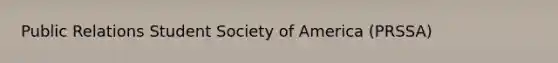 Public Relations Student Society of America (PRSSA)