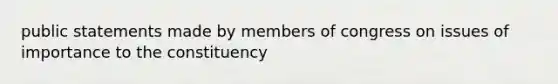 public statements made by members of congress on issues of importance to the constituency