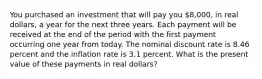 You purchased an investment that will pay you 8,000, in real dollars, a year for the next three years. Each payment will be received at the end of the period with the first payment occurring one year from today. The nominal discount rate is 8.46 percent and the inflation rate is 3.1 percent. What is the present value of these payments in real dollars?