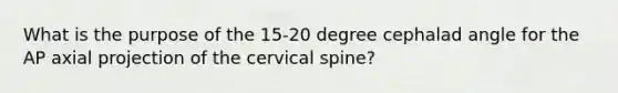 What is the purpose of the 15-20 degree cephalad angle for the AP axial projection of the cervical spine?