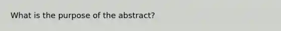 What is the purpose of the abstract?