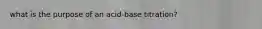 what is the purpose of an acid-base titration?