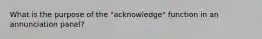 What is the purpose of the "acknowledge" function in an annunciation panel?