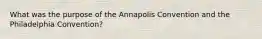 What was the purpose of the Annapolis Convention and the Philadelphia Convention?