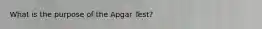 What is the purpose of the Apgar Test?