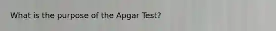 What is the purpose of the Apgar Test?