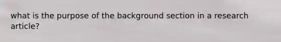 what is the purpose of the background section in a research article?
