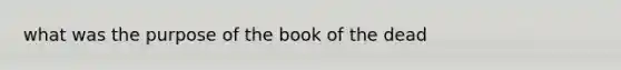 what was the purpose of the book of the dead