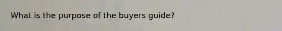 What is the purpose of the buyers guide?