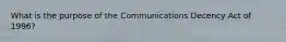 What is the purpose of the Communications Decency Act of 1996?