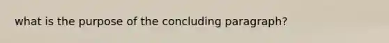 what is the purpose of the concluding paragraph?