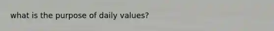 what is the purpose of daily values?