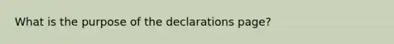 What is the purpose of the declarations page?