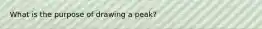 What is the purpose of drawing a peak?