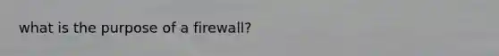 what is the purpose of a firewall?