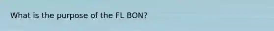 What is the purpose of the FL BON?