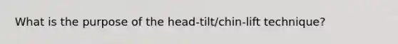 What is the purpose of the head-tilt/chin-lift technique?