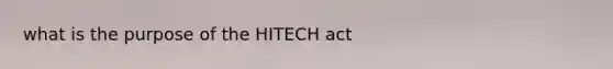 what is the purpose of the HITECH act