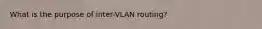 What is the purpose of inter-VLAN routing?