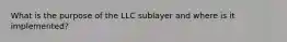 What is the purpose of the LLC sublayer and where is it implemented?