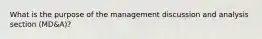 What is the purpose of the management discussion and analysis section (MD&A)?