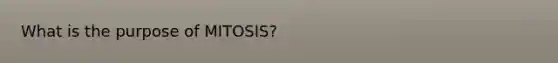 What is the purpose of MITOSIS?