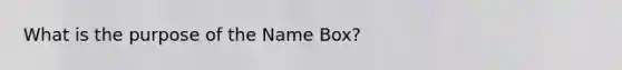 What is the purpose of the Name Box?